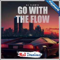 Go With The Flow - DJ Flow