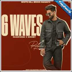 6 Waves (Raahi Rana) 2024