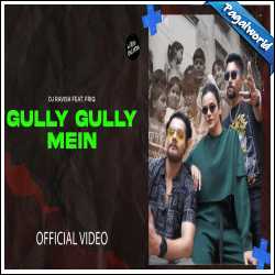 Gully Gully Mein