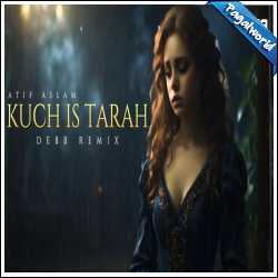 Kuch Is Tarah Remix - Debb