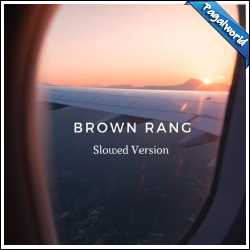 Brown Rang Slowed Reverb