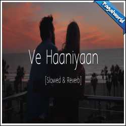 Ve Haniya (Slowed and Reverb)