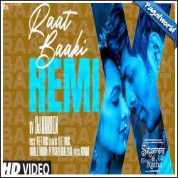 Raat Baaki Remix - DJ Hardik