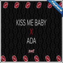 Kiss Me Baby X Ada