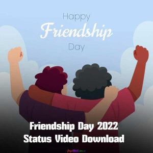 Friendship Day 2022 Status Video Download