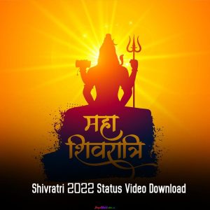 Maha Shivratri 2022 Status Video Download