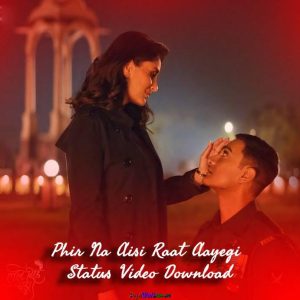 Phir Na Aisi Raat Aayegi Status Video Download | Arijit Singh