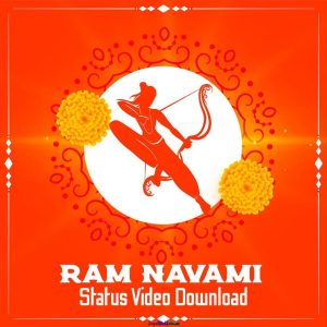 Ram Navami 2022 Status Video Download