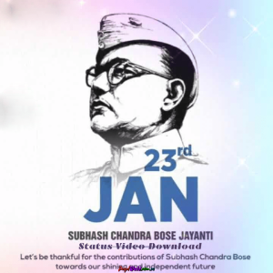 Subhash Chandra Bose Jayanti Status Video Download 2022