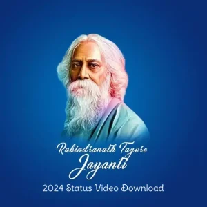 Rabindranath Tagore Jayanti 2024 Status Video Download
