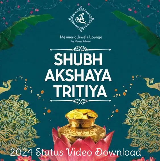 Shubh Akshaya Tritiya 2024 Status Video Download